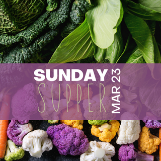 Sunday Supper March 23rd, 2025