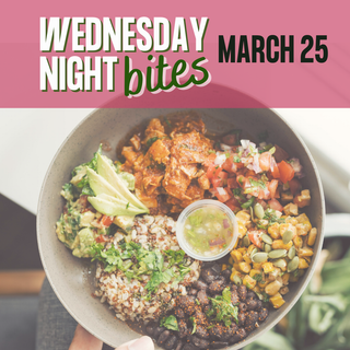 Wednesday Night Bites - March 25th, 2026