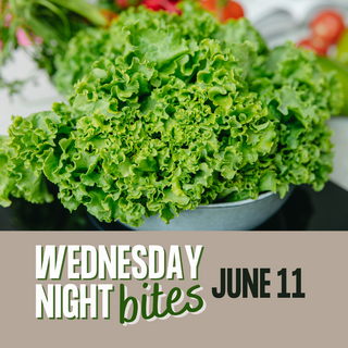Wednesday Night Bites, June 11th, 2025