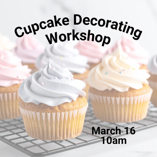 Cupcake Decorating Workshop: 10am Monday March 16th 2026